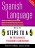 5 Steps to a 5 on the Advanced Placement Examinations: Spanish Language