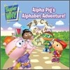Alpha Pig's Alphabet Advanture