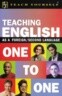 Teach Yourself Teaching English as a Foreign/Second Language One to One