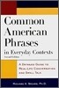 Common American Phrases in Everyday Contexts: A Detailed Guide to Real-Life Conversation and Small Talk