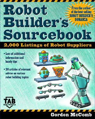 Robot Builder&#39;s Sourcebook