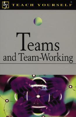 Teach Yourself Teams and Team-Working