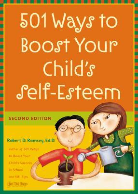 501 Ways to Boost Your Child&#39;s Self-Esteem