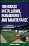 Turfgrass Installation: Management and Maintenance