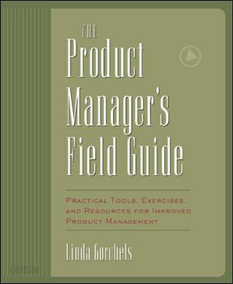 Product Manager&#39;s Fieldguide