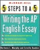 5 Steps To A 5 : Writing the AP English Essay