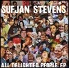 Sufjan Stevens (수프얀 스티븐스) - All Delighted People [EP]