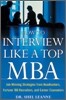 How to Interview Like a Top MBA: Job-Winning Strategies from Headhunters, Fortune 100 Recruiters, and Career Counselors