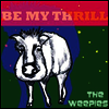 Weepies - Be My Thrill (LP)