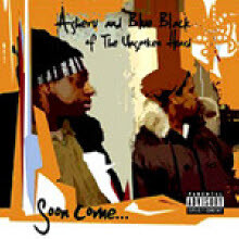 洋楽 Asheru and Blue Black - Soon Come Asheru and Blue Black of The Unspoken Heard 