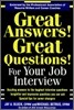 Great Answers! Great Questions! : For Your Job Interview