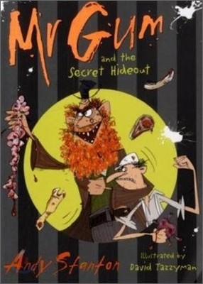 Mr Gum and the Secret Hideout : Bk. 8