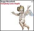 Bugge Wesseltoft (부게 베셀토프트) - Everybody Loves Angels