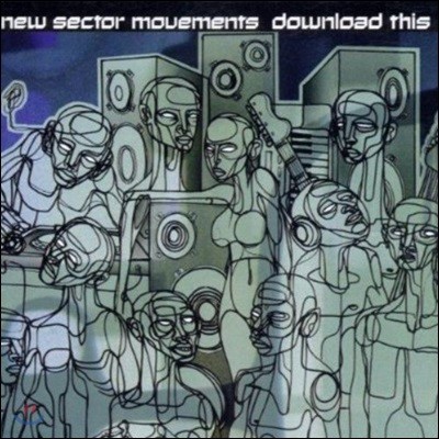 New Sector Movements (뉴 섹터 무브먼츠) - Download This