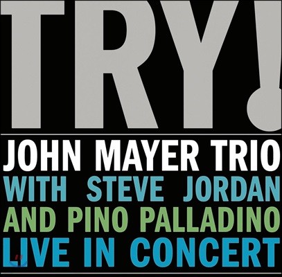 John Mayer Trio (존 메이어 트리오) - Try!: Live in Concert