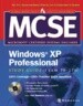 MCSE Windows XP Professional Study Guide (Exam 70-270) with CDROM