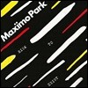 Maximo Park (맥시모 파크) - Risk To Exist (Deluxe Edition)