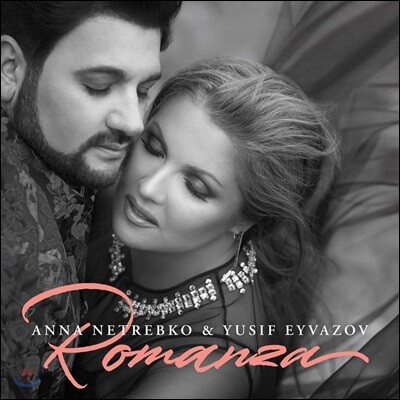 Anna Netrebko / Yusif Eyvazov 안나 네트렙코 & 유시프 에이바조프 - 로만자 (Romanza) [1CD 일반반]