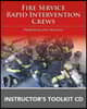 Fire Service Rapid Intervention Crews: Principles and Practice Instructor's Toolkit CD: .