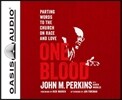 One Blood (Library Edition): Parting Words to the Church on Race and Love