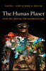 The Human Planet: How We Created the Anthropocene
