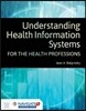 Understanding Health Information Systems for the Health Professions