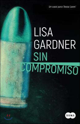 Sin Compromiso / Touch &amp; Go