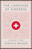 The Language of Kindness: A Nurse's Story