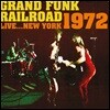 Grand Funk Railroad (그랜드 펑크 레일로드) - Live New York 1972