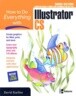 How to Do Everything with Illustrator CS