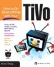 How to Do Everything with Your Tivo