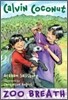 Calvin Coconut: Zoo Breath