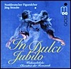 In Dulci Jubilo  : 로맨틱 성탄 합창곡집