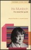 Iris Murdoch: The Essential Guide to Contemporary Literature
