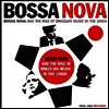 Various Artists - Bossa Nova (1) And The Rise of Brazilian Music in the 1960s (2LP)