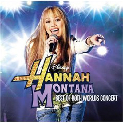 O.S.T. - Hannah Montana &amp; Miley Cyrus: Best Of Both Worlds Concert (Bonus DVD) (Live)