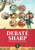 Debate Sharp 1 : Student Book