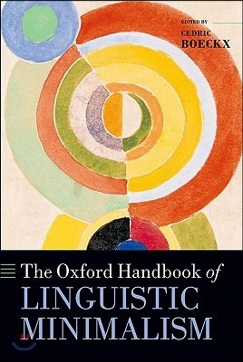 The Oxford Handbook of Linguistic Minimalism