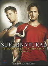 Supernatural: The Official Companion Season 6