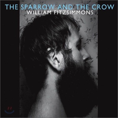 William Fitzsimmons - The Sparrow And The Crow