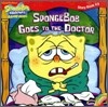 SpongeBob Goes to the Doctor (Book & CD)
