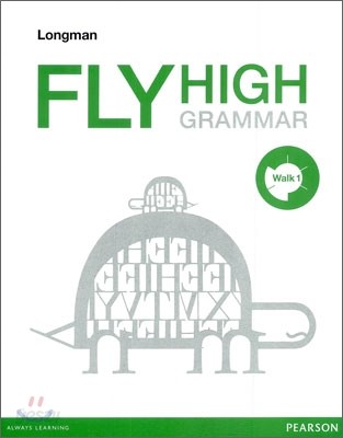 Longman FLY HIGH GRAMMAR Walk 1 롱맨 플라이 하이 그래머 워크