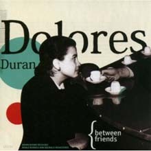 Dolores Duran - Just Between Friends