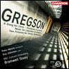 Bramwell Tovey 에드워드 그렉슨: 크리스를 위한 노래, 트롬본 협주곡 외 (Edward Gregson: Concertos Vol. 3)