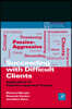Succeeding with Difficult Clients: Applications of Cognitive Appraisal Therapy