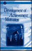 Development of Achievement Motivation: Volume .