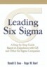 Leading Six SIGMA: A Step-By-Step Guide Based on Experience with GE and Other Six SIGMA Companies