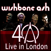 Wishbone Ash - 40th Anniversary Concert-Live in London (LP)