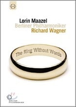 Lorin Maazel 바그너: 니벨룽의 반지 [관현악 버전] (Wagner: The Ring Without Words)