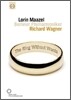 Lorin Maazel 바그너: 니벨룽의 반지 [관현악 버전] (Wagner: The Ring Without Words)
